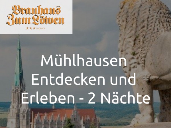 Mühlhausen Entdecken und Erleben - 2 Nächte